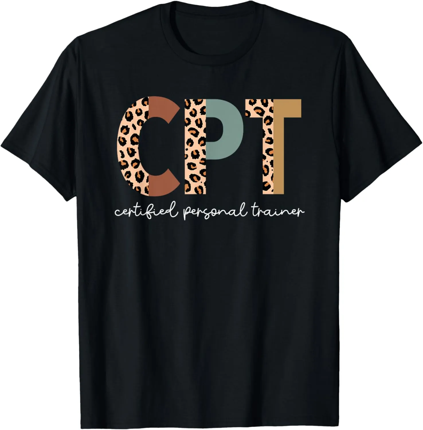 Certified Personal Trainer Fitness Training T-Shirt