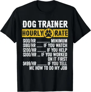 Funny Vintage Dog Trainer Apparel, Training Hourly Rate Mens T-Shirt