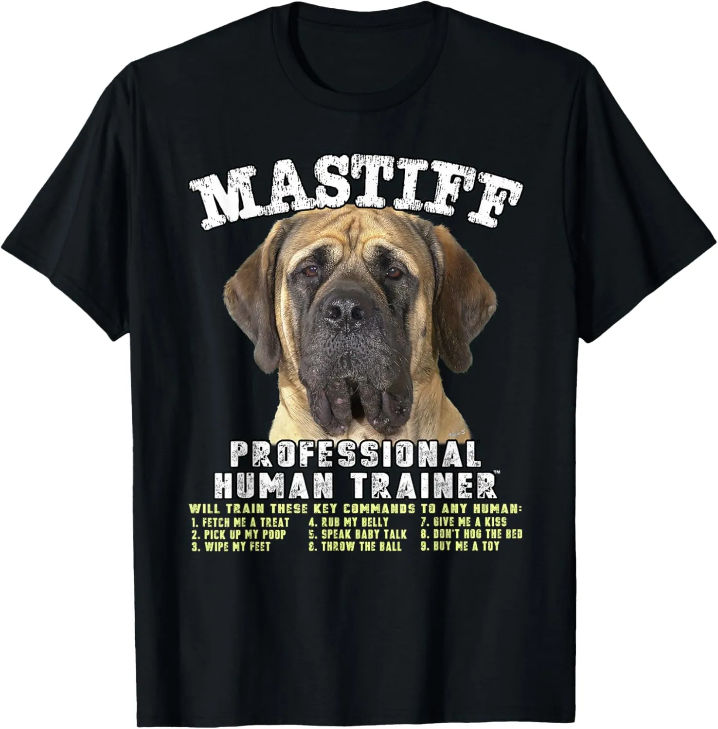 Mastiff Professional Human Trainer T-Shirt