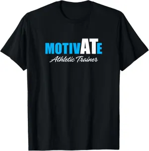 Motivate - Certified Athletic Trainer Shirt for AT Gift