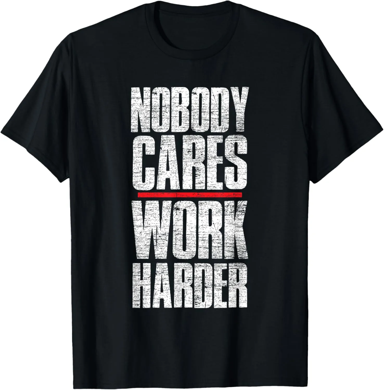 Nobody Cares Work Harder Personal Trainer T-Shirt