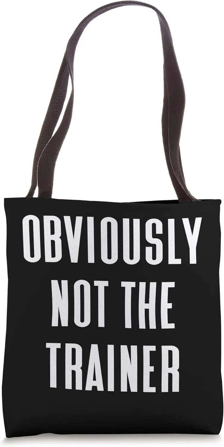 Obviously Not The Trainer Tote Bag