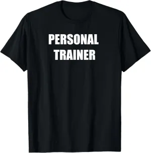 Personal Trainer - Front Only - Classic T-Shirt