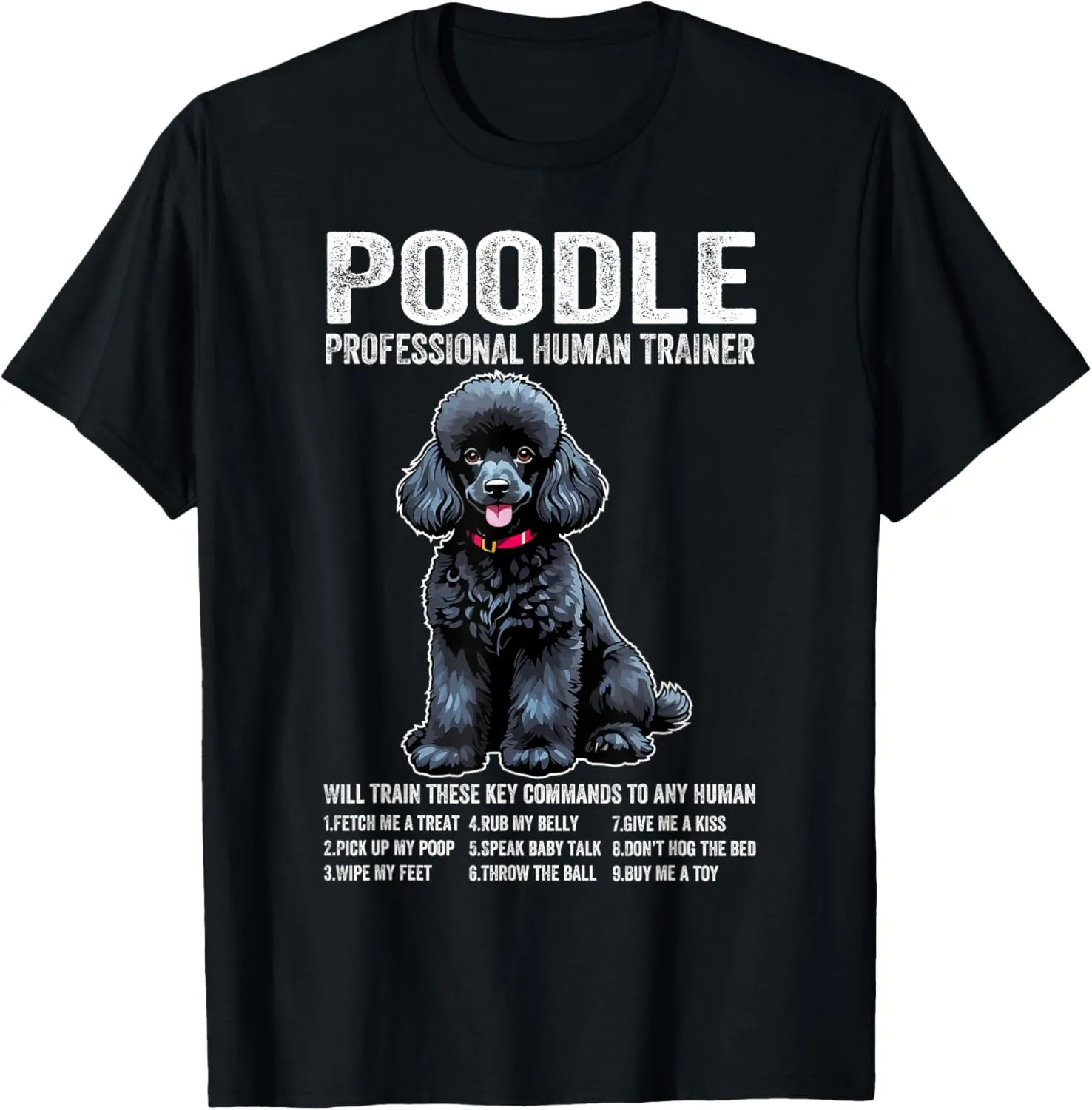 Poodle Black Professional Human Trainer Poodle Black Dog T-Shirt