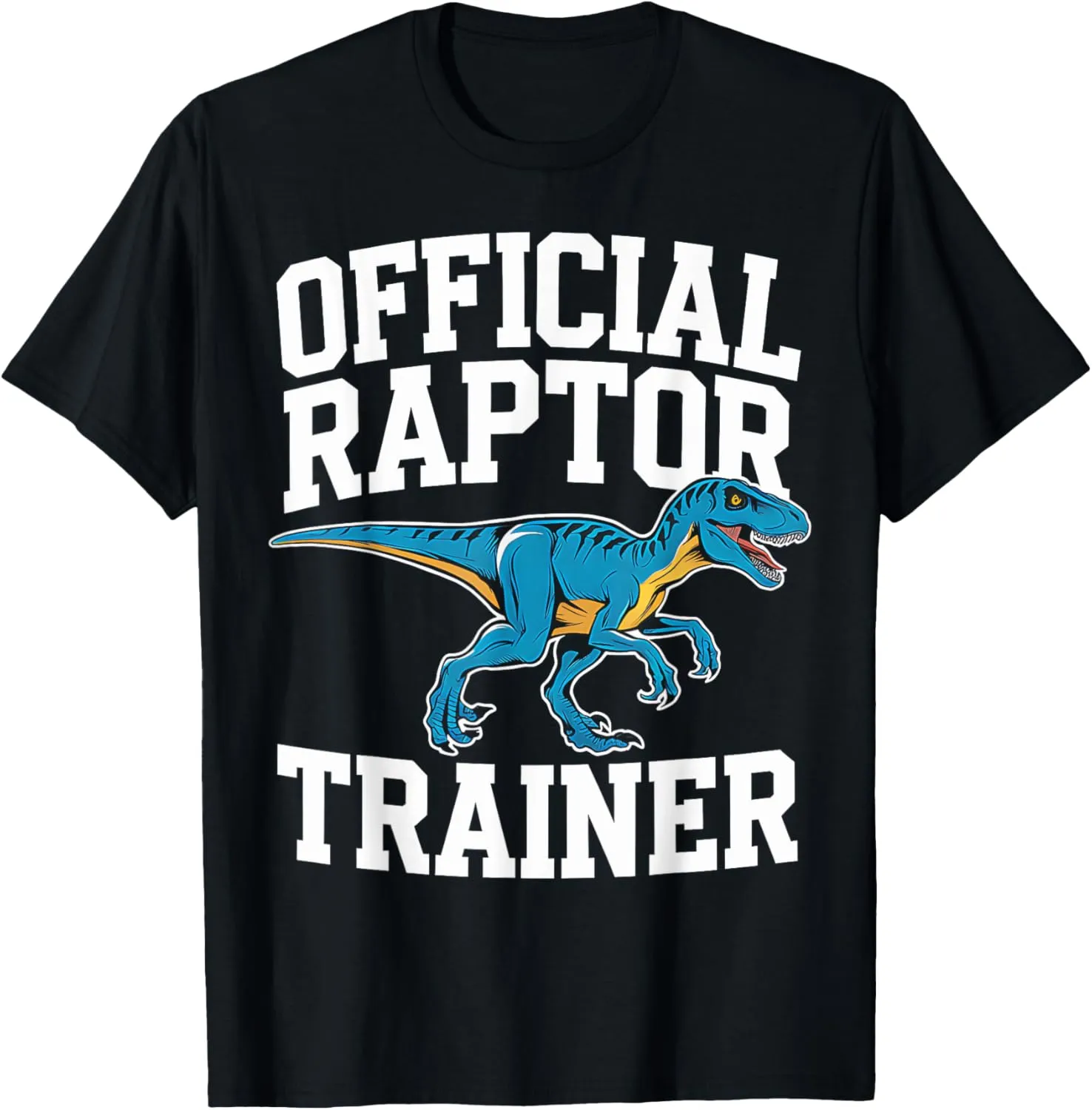 Raptor Trainer Official Dinosaur Fossil Paleontology Dino T-Shirt