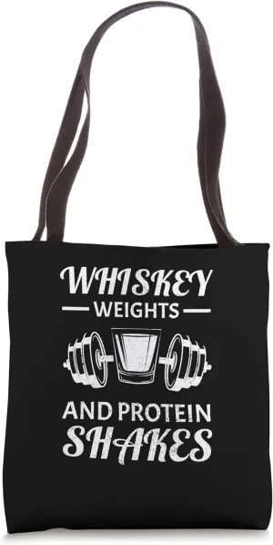 Whiskey Weights Protein Shakes Bourbon Lifting Love Workout Tote Bag